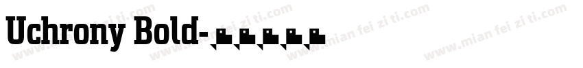Uchrony Bold字体转换